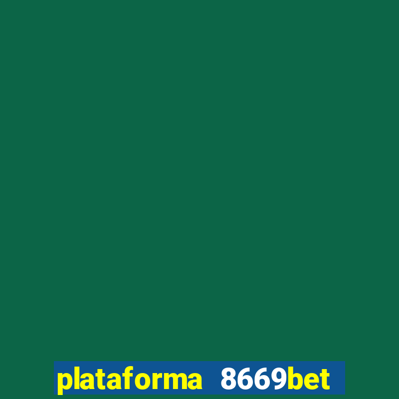 plataforma 8669bet é confiável