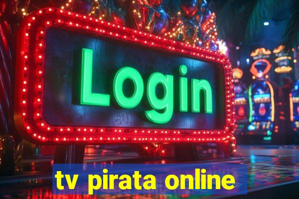 tv pirata online