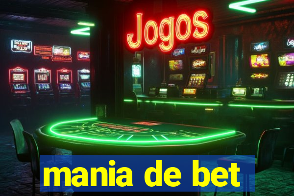 mania de bet