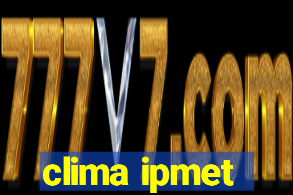 clima ipmet