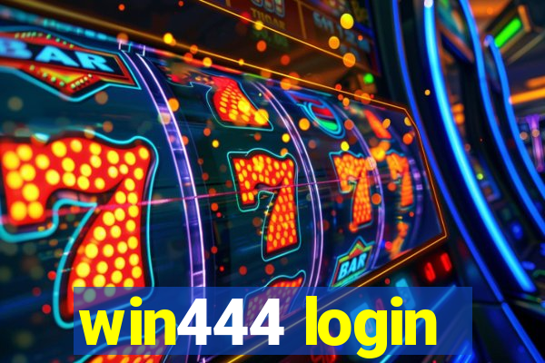 win444 login