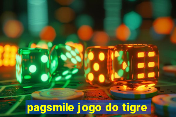 pagsmile jogo do tigre