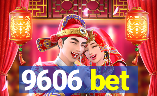 9606 bet