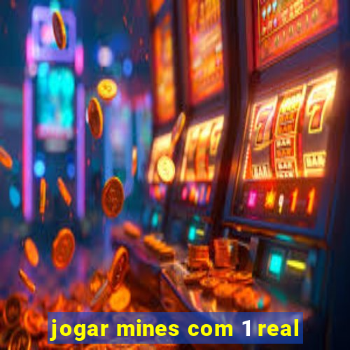 jogar mines com 1 real