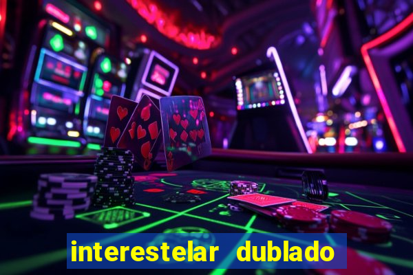 interestelar dublado download mega