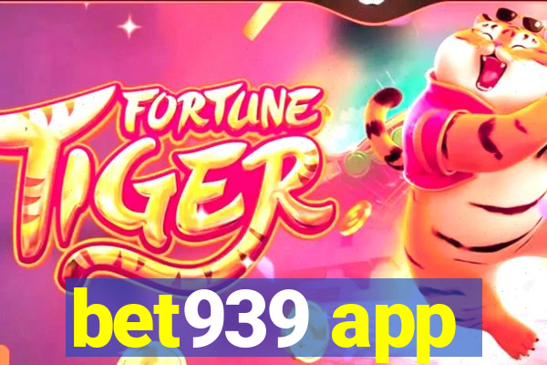 bet939 app