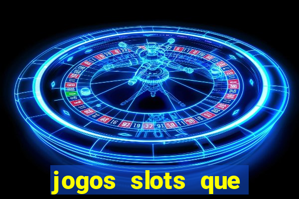 jogos slots que pagam no cadastro