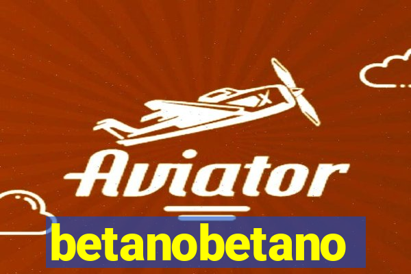 betanobetano