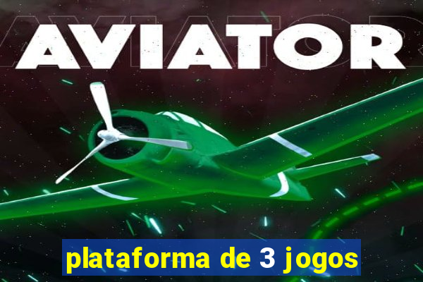 plataforma de 3 jogos