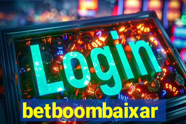 betboombaixar