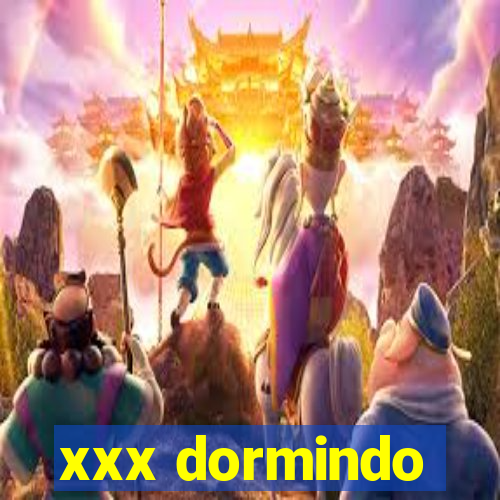 xxx dormindo