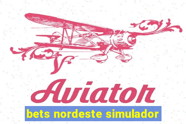 bets nordeste simulador