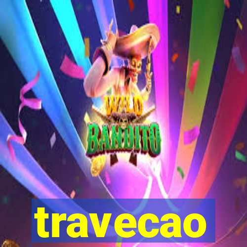 travecao