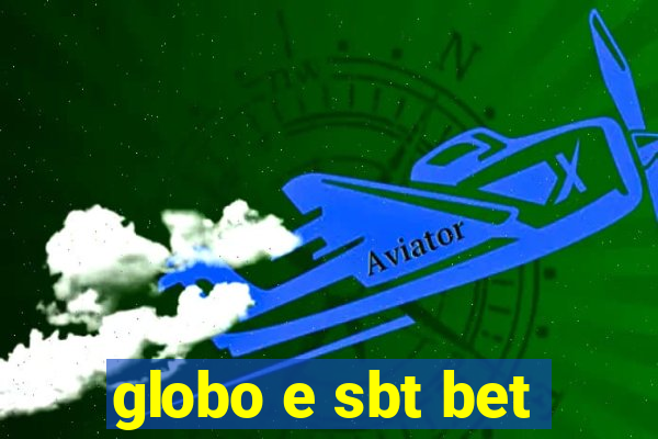 globo e sbt bet