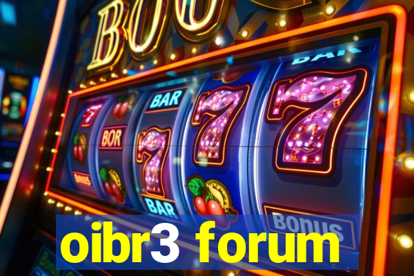 oibr3 forum