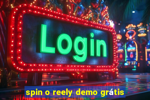 spin o reely demo grátis