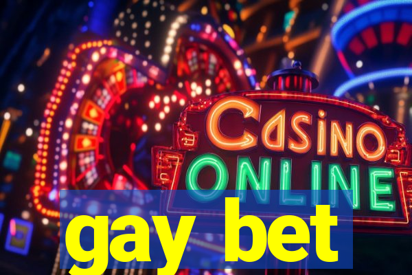 gay bet