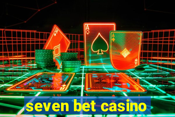 seven bet casino