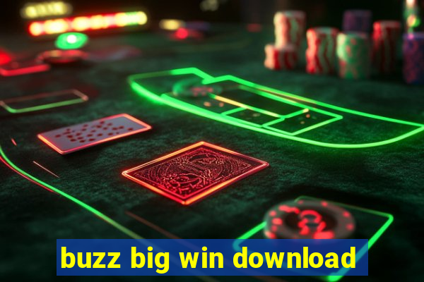 buzz big win download