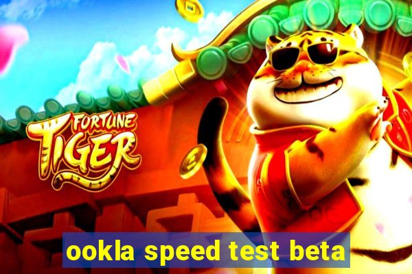 ookla speed test beta