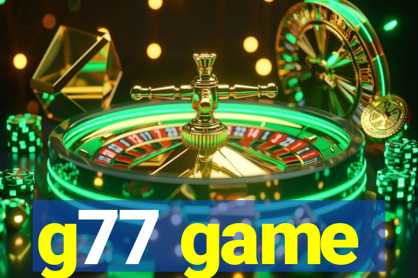 g77 game