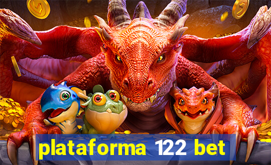 plataforma 122 bet