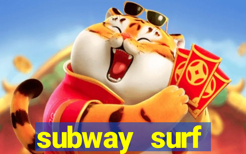 subway surf deposito 1 real