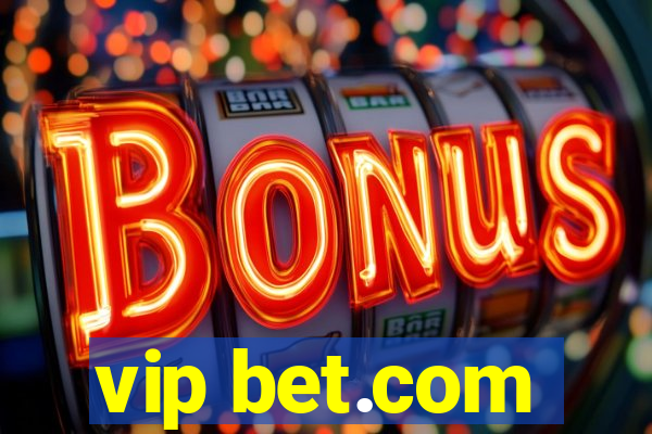 vip bet.com