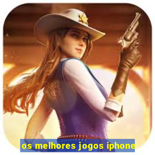 os melhores jogos iphone