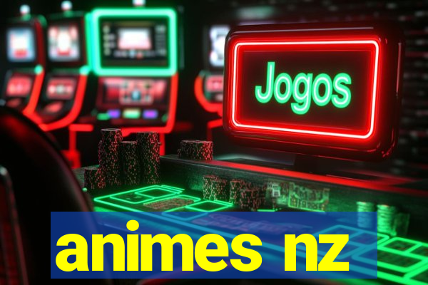 animes nz