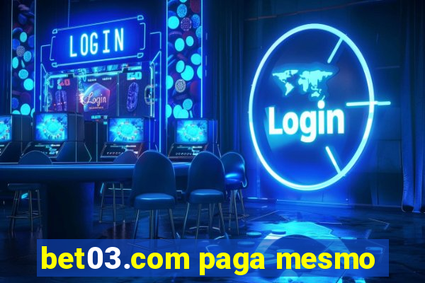 bet03.com paga mesmo