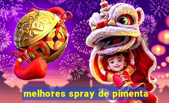 melhores spray de pimenta