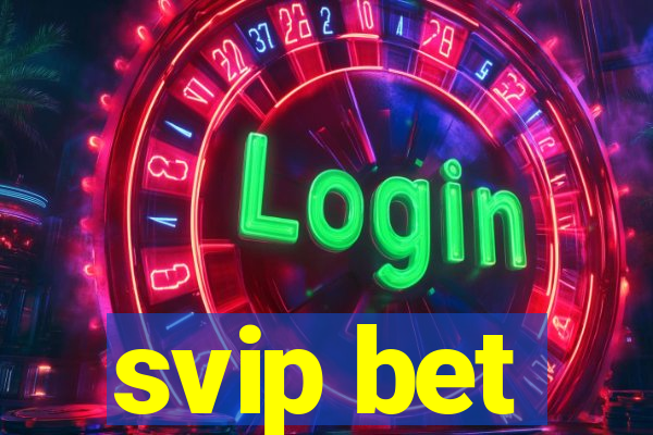 svip bet