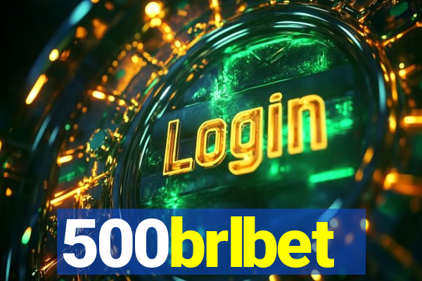 500brlbet