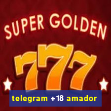 telegram +18 amador