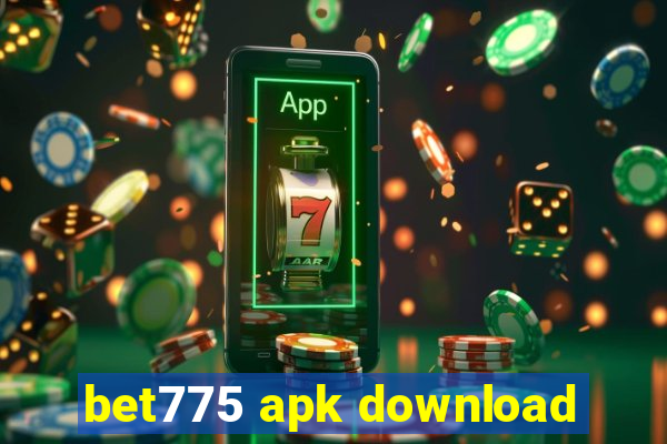 bet775 apk download