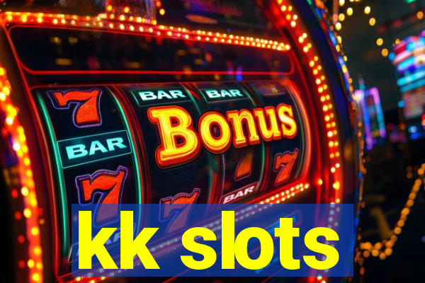 kk slots