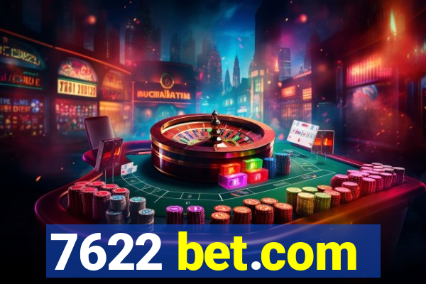 7622 bet.com