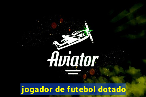 jogador de futebol dotado