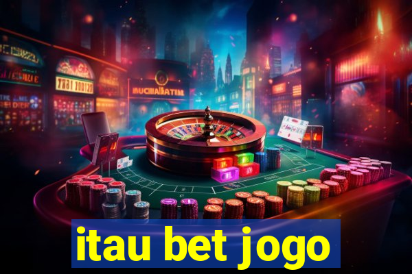 itau bet jogo