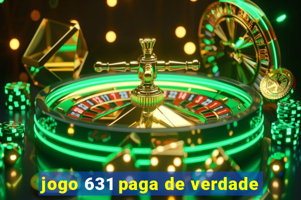 jogo 631 paga de verdade