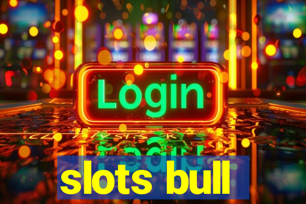 slots bull