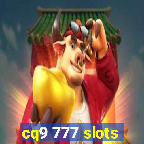 cq9 777 slots