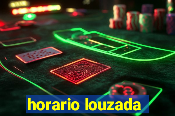 horario louzada