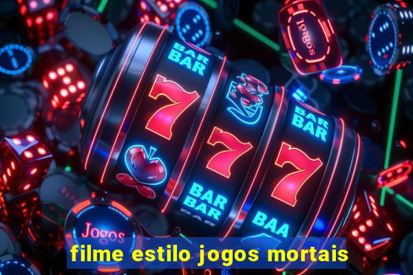 filme estilo jogos mortais