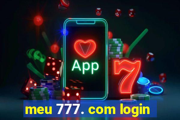 meu 777. com login