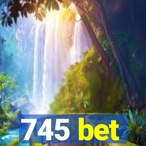 745 bet