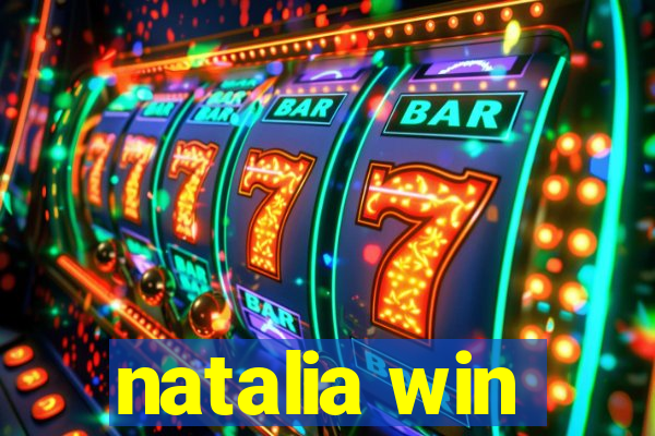 natalia win