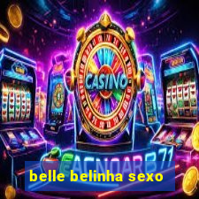 belle belinha sexo