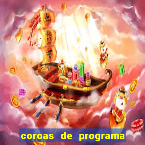 coroas de programa porto alegre